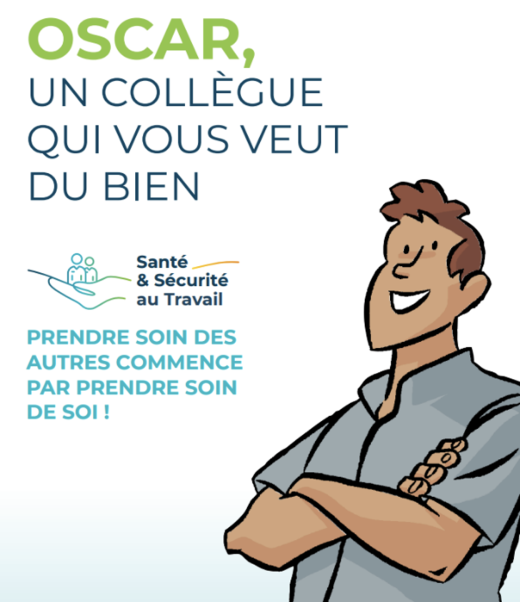 OSCAR, un collègue qui vous veut du bien - Santé & Sécurité au Travail - Prendre soin des autres commence par prendre soin de soi !